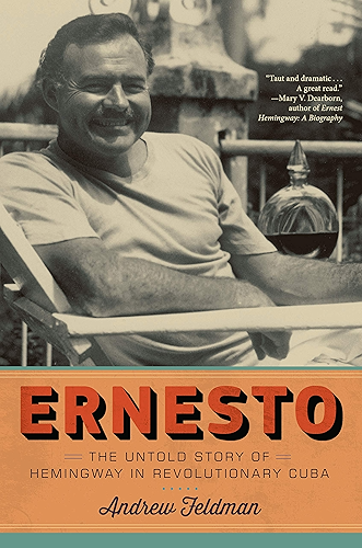 Download Ernesto: The Untold Story of Hemingway in Revolutionary Cuba (English Edition) PDF