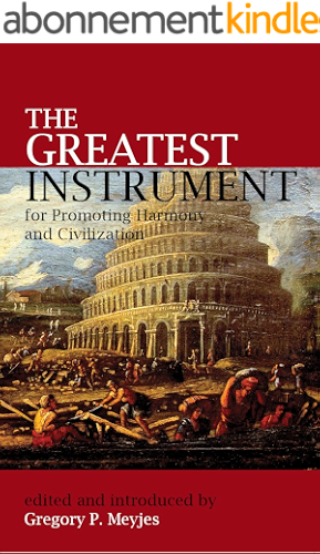 Download The Greatest Instrument for Promoting Harmony and Civilization (English Edition) PDF