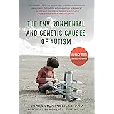 The Environmental and Genetic Causes of Autism