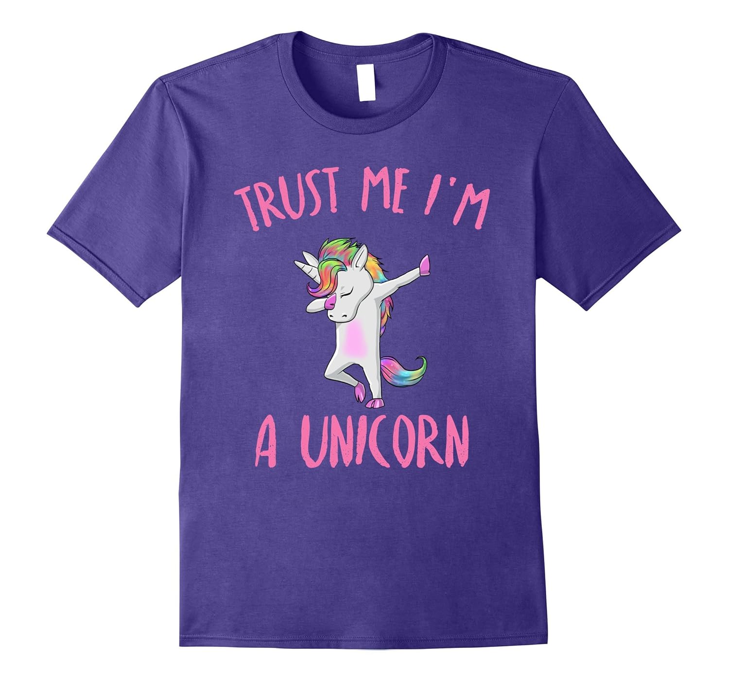 Trust Me I'm A Unicorn dab tshirt Rainbow Hair-Rose