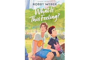 What Is This Feeling?: A Fun YA Enemies to Lovers Romance Featuring a High-Stakes Scavenger Hunt