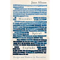 Meander, Spiral, Explode: Design and Pattern in Narrative book cover