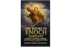 The Books of Enoch Complete: A Modern Translation of 1-3 Enoch, with the Book of Giants, the Enochic Calendar, and Commentary