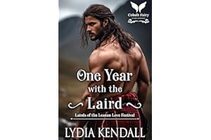 One Year with the Laird: A Scottish Historical Romance (Lairds of the Leanan Love Festival Book 2)