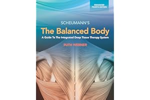The Balanced Body: A Guide to Deep Tissue and Neuromuscular Therapy, Enhanced Edition with Navigate Advantage Access
