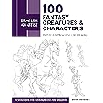 Draw Like an Artist: 100 Fantasy Creatures and Characters: Step-by-Step Realistic Line Drawing - A Sourcebook for Aspiring Artists and Designers (Volume 4) (Draw Like an Artist, 4)