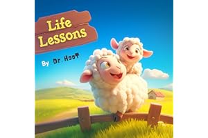 Life Lessons: A Children's Rhyming Book on Values & Healthy Habits