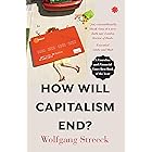 How Will Capitalism End?