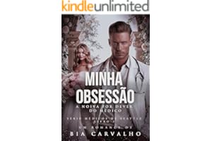 Minha Obsessão: A Noiva por Dever do Médico (Médicos de Seattle Livro 3)