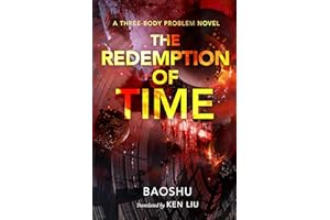 The Redemption of Time: A Three-Body Problem Novel