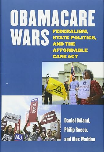 Download Obamacare Wars: Federalism, State Politics, and the Affordable Care Act PDF