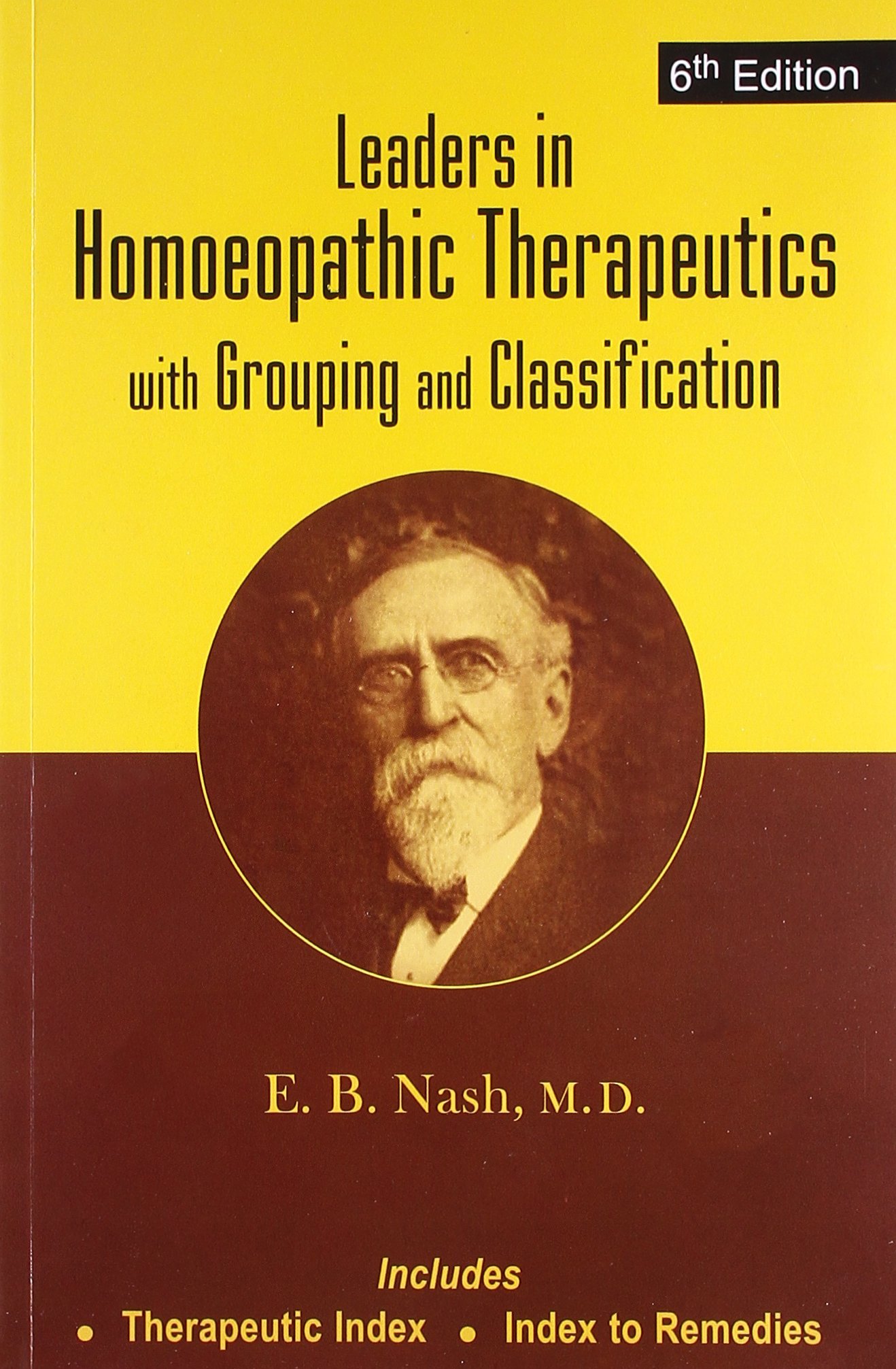 Buy Leaders In Homoeopathic Therapeutics With Grouping And Classification With Grouping Classification 6th Edition 1 Book Online At Low Prices In India Leaders In Homoeopathic Therapeutics With Grouping And Classification