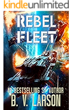 Rebel Fleet (Rebel Fleet Series Book 1)