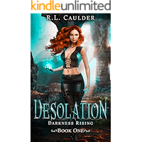 Desolation: A Reverse Harem Fantasy Romance (Darkness Rising Book 1) book cover Desolation: A Reverse Harem Fantasy Romance (Darkness Rising Book 1) book cover