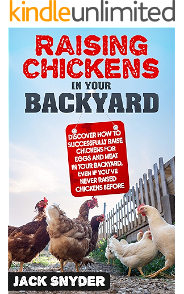 Raising Chickens In Your Backyard Discover How To Successfully