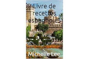 Livre de recettes espagnoles (French Edition)