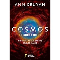 Cosmos: Possible Worlds: Druyan, Ann: 9781426219085: Amazon.com: Books