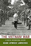 The Vietnam War: A Concise International History (Very Short Introductions)