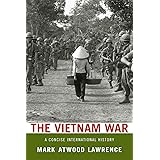 The Vietnam War: A Concise International History (Very Short Introductions)