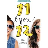 Friendship List #1: 11 Before 12: A Chapter Book about Best Friends and Their Bucket List for Sixth Grade for Kids (Ages 8-12)