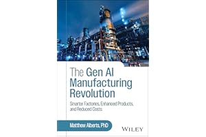 The Gen AI Manufacturing Revolution: Smarter Factories, Enhanced Products, and Reduced Costs