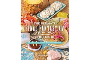 The Ultimate Final Fantasy XIV Cookbook, Vol. 2