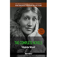 Virginia Woolf: The Complete Novels + A Room of One's Own (The Greatest Writers of All Time Book 17) book cover
