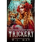 Trickery (Beginning's End Series Book 6)