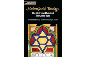 Modern Jewish Theology: The First One Hundred Years, 1835–1935 (JPS Anthologies of Jewish Thought)