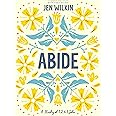 Abide - Bible Study Book with Video Access: A Study of 1, 2, and 3 John