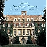 Great American Houses and Their Architectural Styles