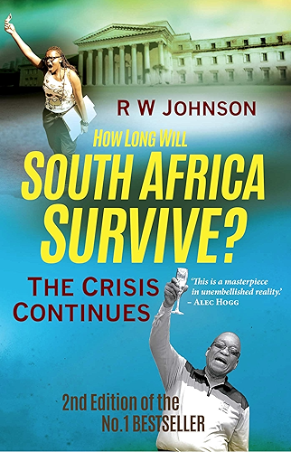 Download How Long will South Africa Survive? (2nd Edition): The Crisis Continues (English Edition) PDF