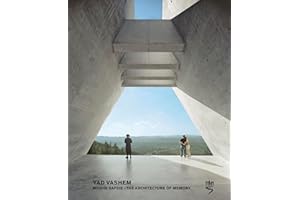 Yad Vashem: Moshe Safdie: The Architecture of Memory