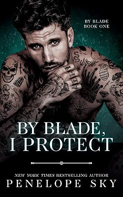 By Blade, I Protect by Penelope Sky — Italian Mafia romance book cover