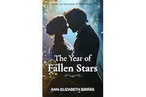 The Year of Fallen Stars: Victorian Time Travel Romantic Suspense (The Stars of Time Trilogy Book 1)