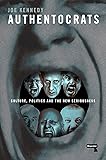 Authentocrats: Culture, Politics and the New Seriousness