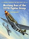 Mustang Aces of the 357th Fighter Group (Aircraft of the Aces)
