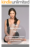 The Sunlight Diet: Losing Impossible Weight Through Resetting Your Hormones