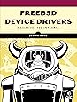 FreeBSD Device Drivers: A Guide for the Intrepid