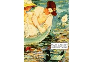 MARY CASSATT: 100 Curated Paintings; Art Prints Collection/ Coffee Table Book; eBOOK Edition: 100 Restored Artworks Mounted A