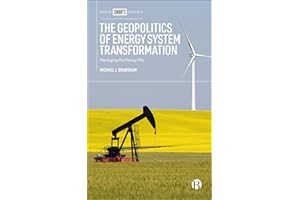 The Geopolitics of Energy System Transformation: Managing the Messy Mix