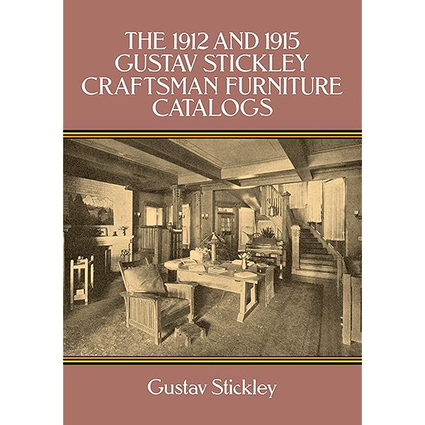 Stickley Style: Arts and Crafts Homes in the Craftsman Tradition