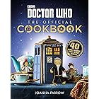 Doctor Who: The Official Cookbook: 40 Wibbly-Wobbly Timey-Wimey Recipes