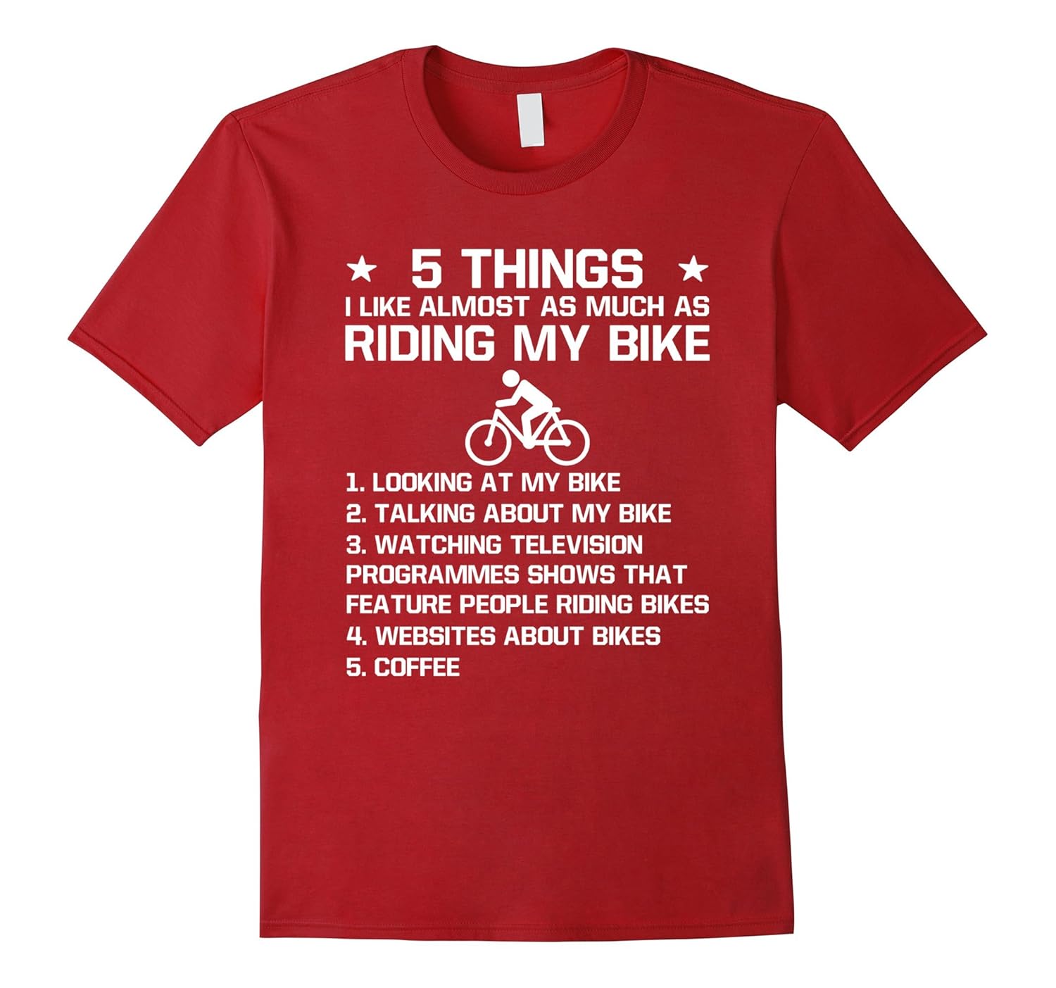 5 Things I Like Almost As Much As Riding My Bike T Shirt-Rose