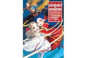 Ascendance of a Bookworm: Part 3 Volume 5 (Light Novel) (Volume 12) (Ascendance of a Bookworm (Light Novel), 12)