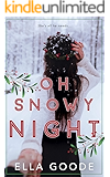 Oh Snowy Night