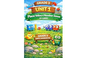 Grade 3 Math: UNIT 1: Place Value and Number Sense 0 - 1000