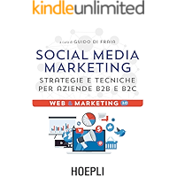 Scaricare Social Media Marketing: Strategie e tecniche per aziende B2B e B2C PDF Gratis