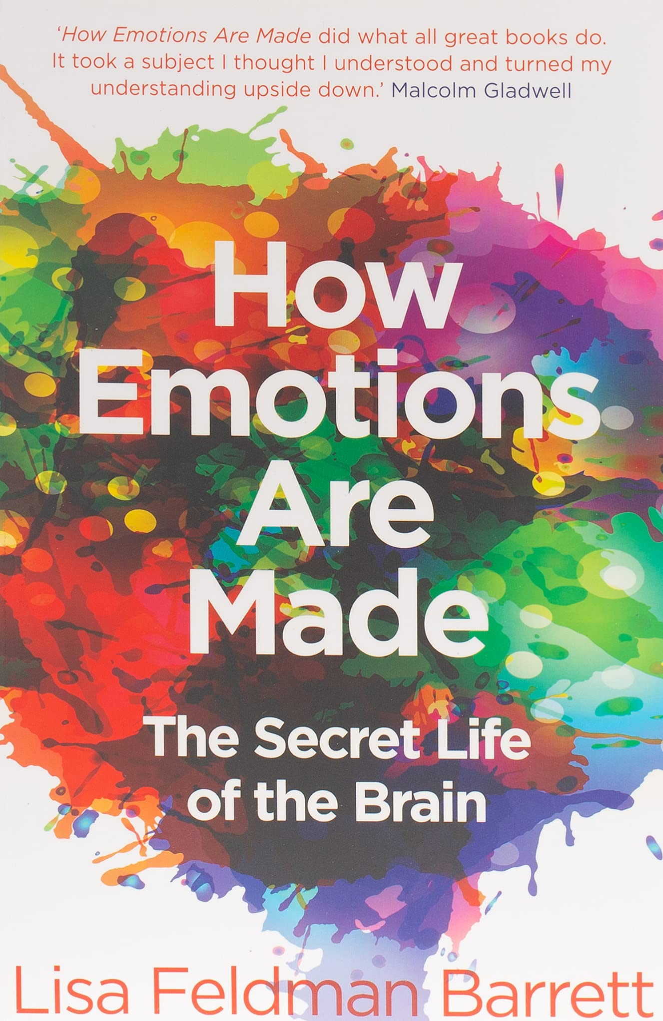 How Emotions Are Made: The Secret Life of the Brain