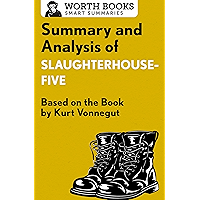 Summary and Analysis of Slaughterhouse-Five: Based on the Book by Kurt Vonnegut book cover Summary and Analysis of Slaughterhouse-Five: Based on the Book by Kurt Vonnegut book cover